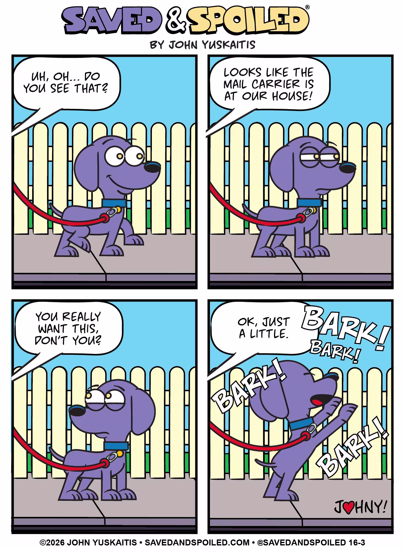 Wilson stands outside on a leash and barks after spotting the mail carrier at the house.